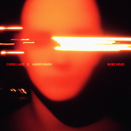 5. Chris Lake x Amber Mark - In My Head