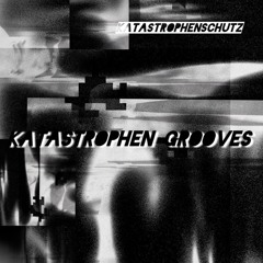 Katastrophen Grooves