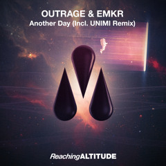OUTRAGE, EMKR - Another Day (Radio Edit)