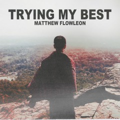 trying my best [prod. ghostboy swift]