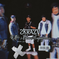 2Krazy ft. Tluhva & Will84 [prod. by 3Kx$eluk]