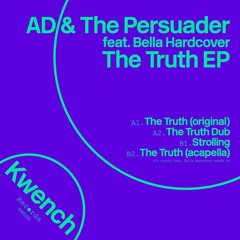 PREMIERE: AD & The Persuader - Strolling [Kwench Records]