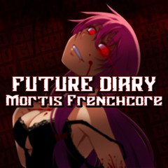 Future Diary [Frenchcore]