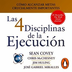 Las 4 Disciplinas de la Ejecución - Sean Covey, Chris McChesney Audiolibro en Español Descargar