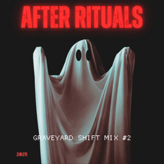 GRAVEYARD SHIFT #2