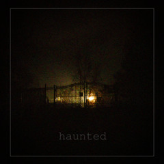 haunted