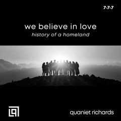 we believe in love (history of a homeland)
