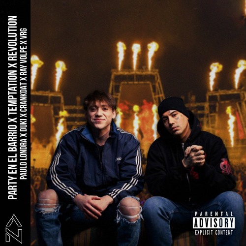 Stream Party en el Barrio X Temptation X Revolution *Cut for copyright