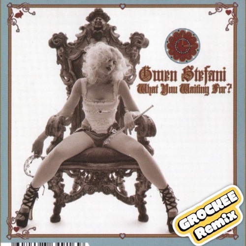 Gwen Stefani - What Are You Waiting For [GROCKEE Remix] {skip to 3:20}