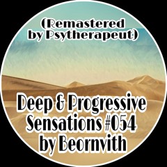 Deep & Progressive Sensations #054 (Remastered by Psytherapeut)