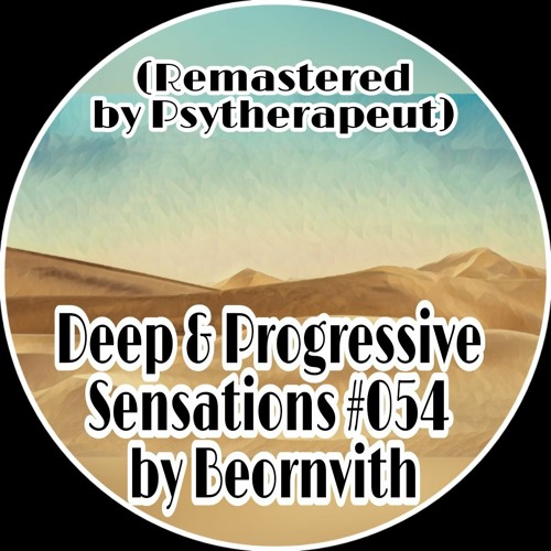 Deep & Progressive Sensations #054 (Remastered by Psytherapeut)