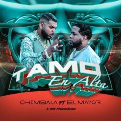 Chimbala Ft El Mayor - Tamo En Alta -Intro.Outro 93 Bpm- CHiLiMusic