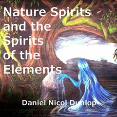 Nature Spirits & the Spirit of the Elements