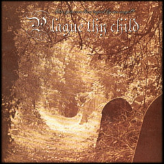 plague thy child - the moon-lit earth beneath her
