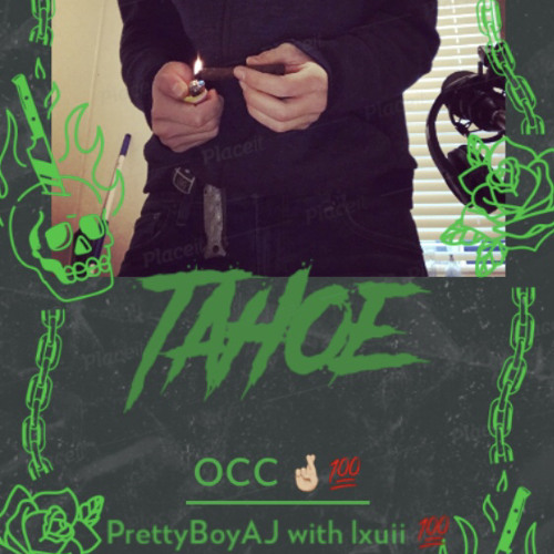 Tahoe - PrettyBoyAJ Feat. Lxuii