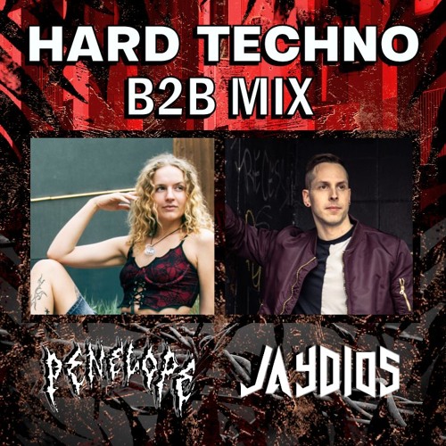 Hard Techno B2B Mix - Penelope x JAYDIOS