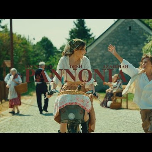 DESH X YOUNG FLY X AZAHRIAH - PANNONIA