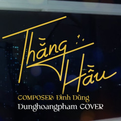 DHP- Thằng Hầu- HuyMike Remix