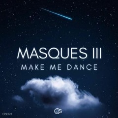 Masques III - Make Me Dance (ep)