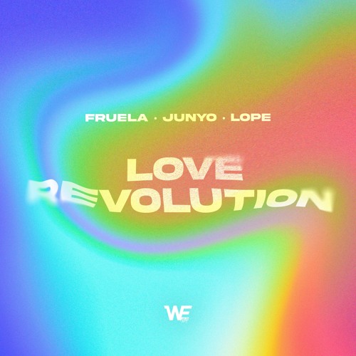 Fruela, JUNYO, Lope - Love Revolution