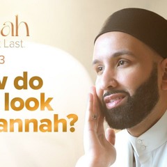 How Do You Look in Jannah? | Ep. 3 | #JannahSeries with Dr. Omar Suleiman