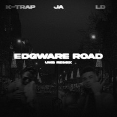 Edgware Road (UKG Remix) [FREE DL]