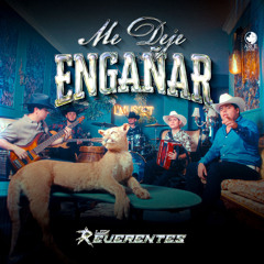 Me Deje Engañar