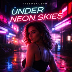 Under Neon Skies