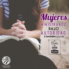 18 | David Guevara | Mujeres Ministrando Bajo Autoridad | 1 Corintios 11:2-16 | 10/30/2020