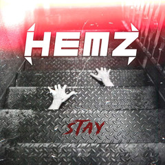HEMZ - STAY (FREE DOWNLOAD)
