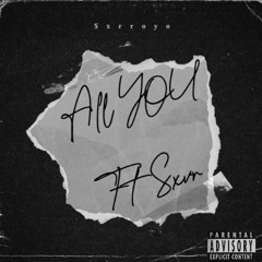 8. ALL YOU ft Lil Sxvr(prod. Vignesh B)