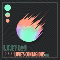 NEW - Love's Contagious - Dirty Tech House Mix 2021 / Instagram @djluckylou