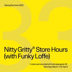 Nitty Gritty Store Hours - Funky Loffe