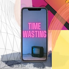 Time Wasting