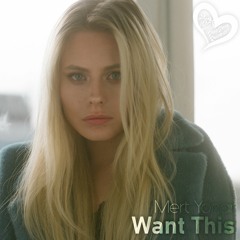 Mert Yonar - Want This (Original Mix)