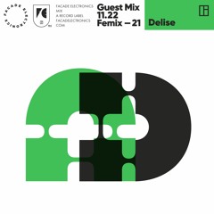 FEMIX — 21 Guest Mix by Delise