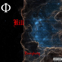 Cujo - Kill Everybody (prod. dj zevox)