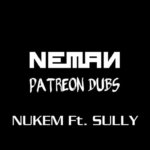 NUKEM Ft. Sully (NEMAN DUBCLUB) AUGUST 2020
