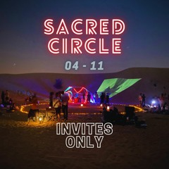 Sacred Circle DXB 005 -  Part 2  by Special K w/ Serotonyin  6 out of 14 hrs non stop Extended set