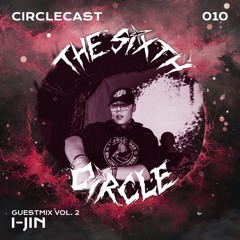Circlecast Guestmix VOL.2 010 by I-Jin