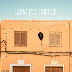 Sentir - Love Me Harder