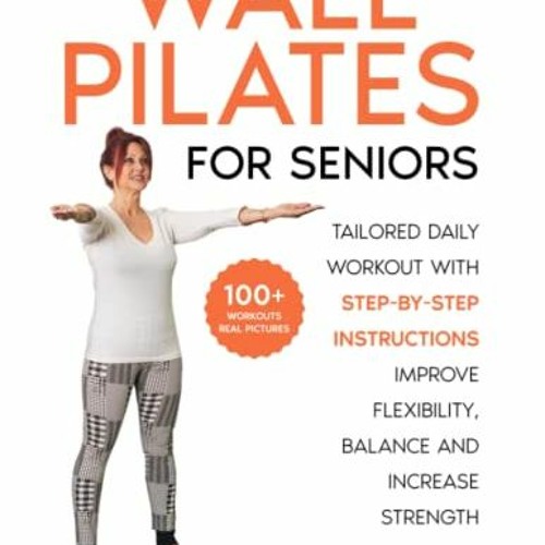 Stream WALL PILATES FOR SENIORS Tailored Daily Workout with