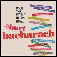 Burt Bacharach - What the World needs Now!