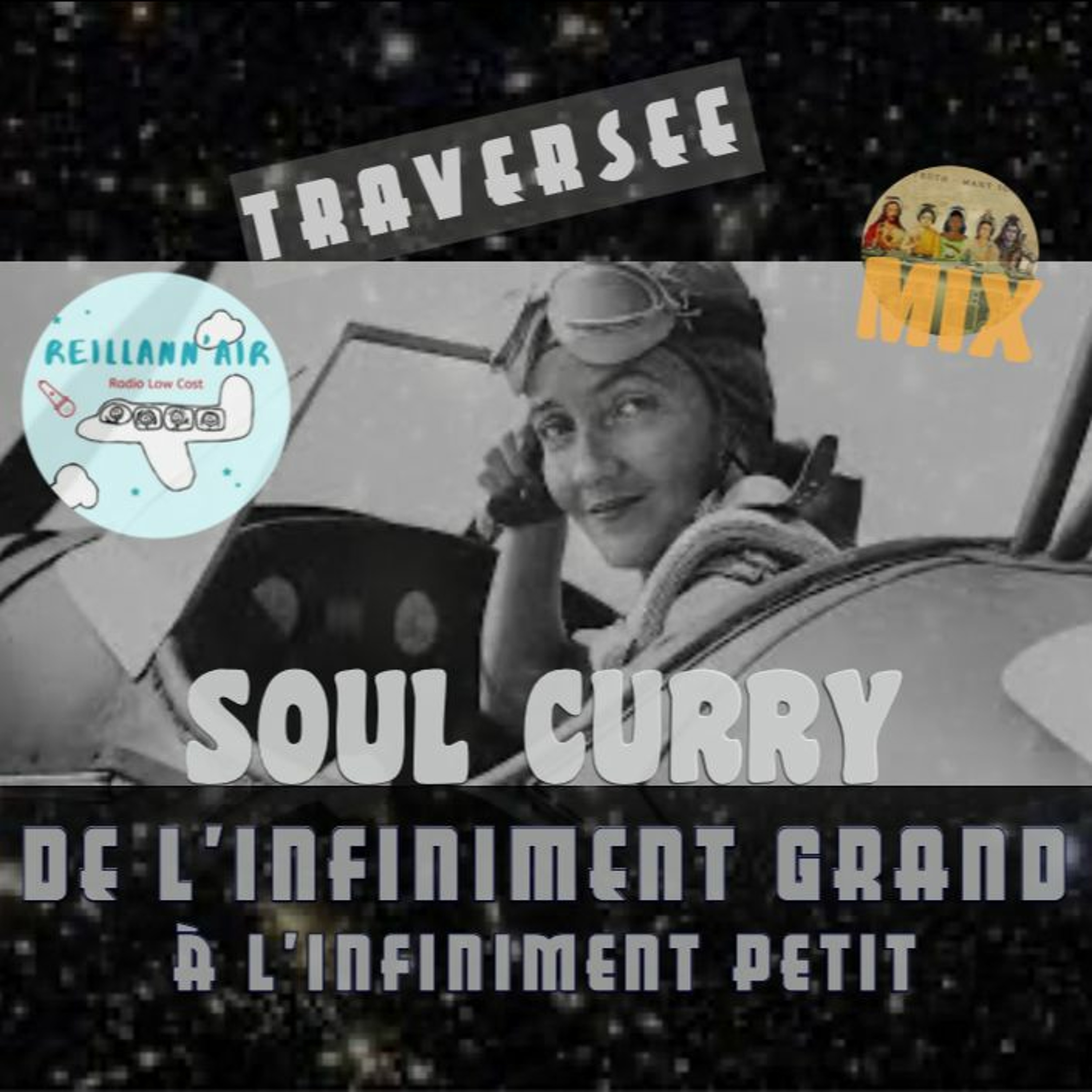 Soul Curry - Dance-Floor & Physique Quantique I @ Reillann'Air Radio !
