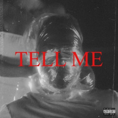 Tell Me ft.Melly2$limey (Prod.Excape)