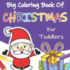 Audiobook My First Big Coloring Book Of Christmas For Toddlers: 100 Simple and Easy Christmas Th