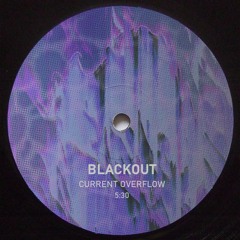 Blackout - Current Overflow