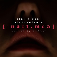 41.1 - Nightmare by Sinjin van Richthofen - Dreamt by M-Drid