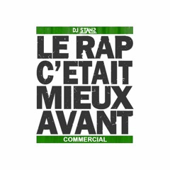 🟢🟢L'Anthologie du RAP🇫🇷 COMMERCIAL Dj Stans