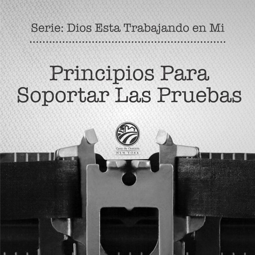 Tema | Principios Para Soportar Las Pruebas
